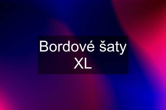 Bordové šaty XL