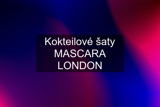 Kokteilové šaty MASCARA LONDON