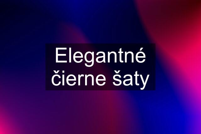 Elegantné čierne šaty