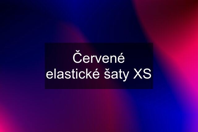 Červené elastické šaty XS