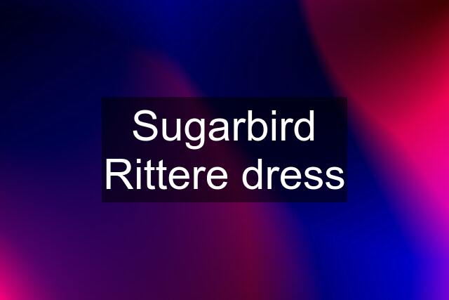 Sugarbird Rittere dress