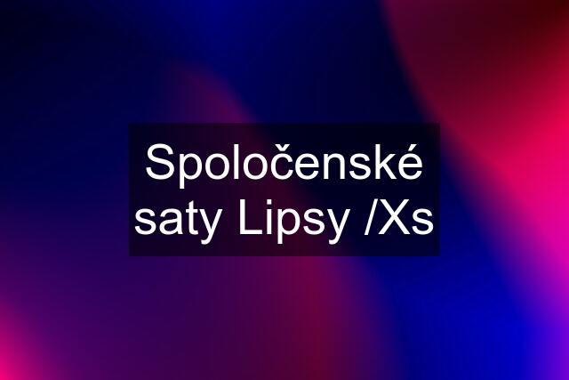 Spoločenské saty Lipsy /Xs