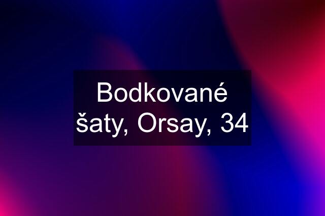 Bodkované šaty, Orsay, 34