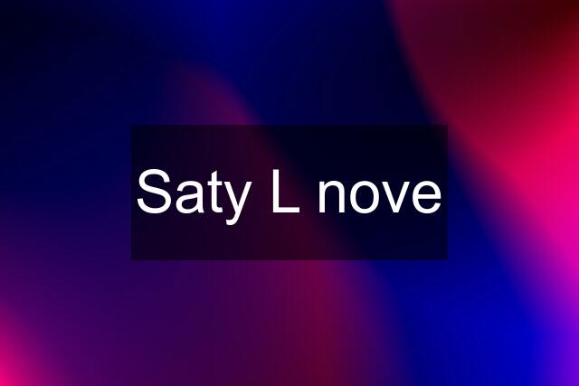 Saty L nove