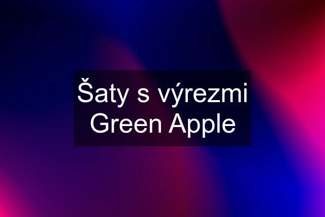 Šaty s výrezmi Green Apple