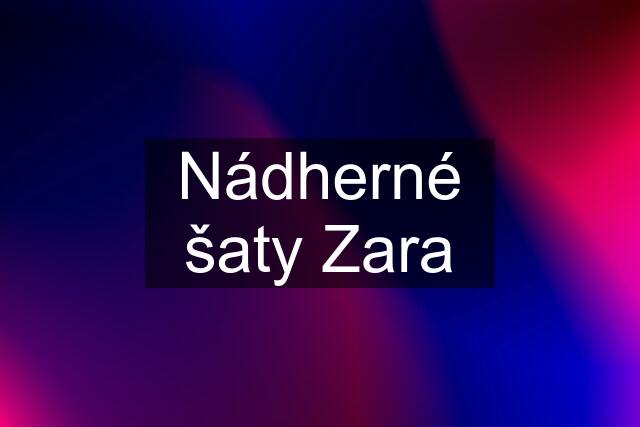 Nádherné šaty Zara