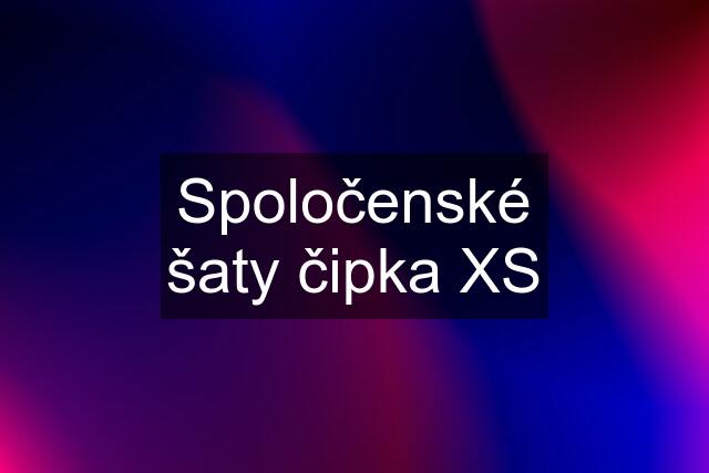 Spoločenské šaty čipka XS