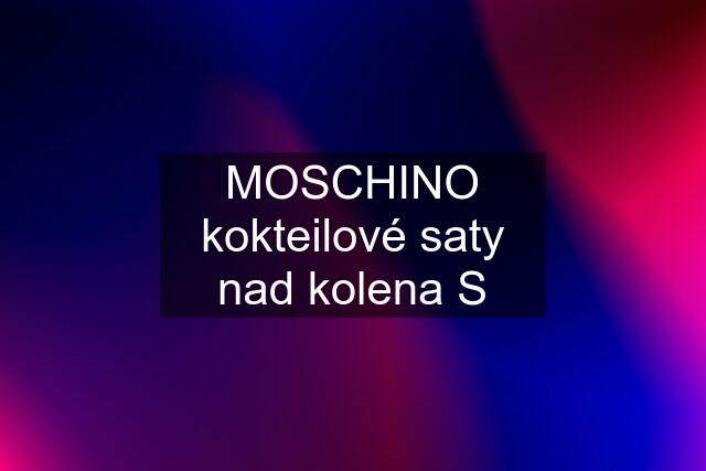 MOSCHINO kokteilové saty nad kolena S