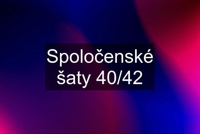 Spoločenské šaty 40/42