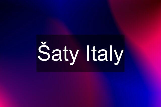 Šaty Italy