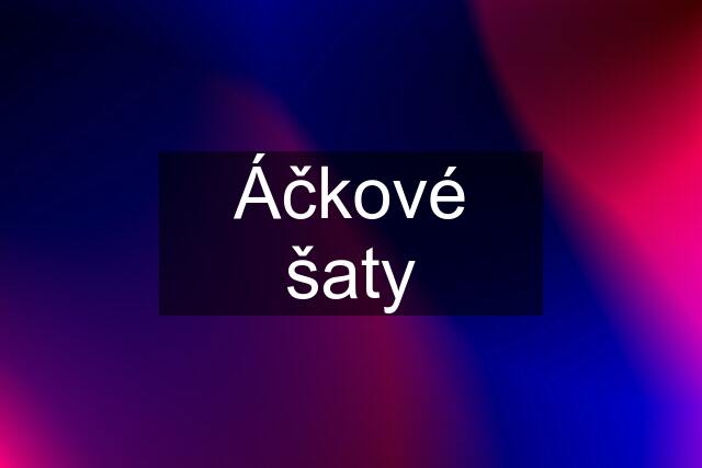 Áčkové šaty