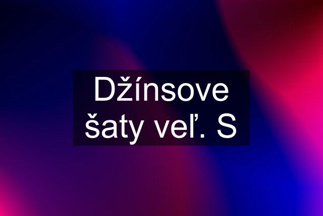 Džínsove šaty veľ. S