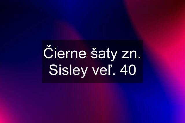 Čierne šaty zn. Sisley veľ. 40