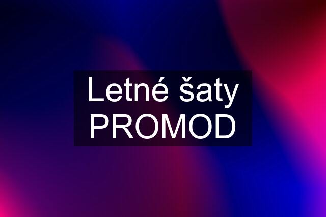 Letné šaty PROMOD