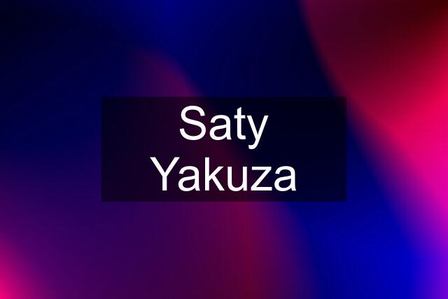 Saty Yakuza