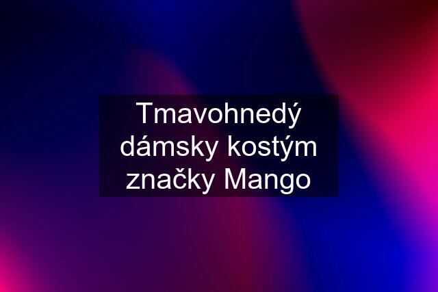 Tmavohnedý dámsky kostým značky Mango