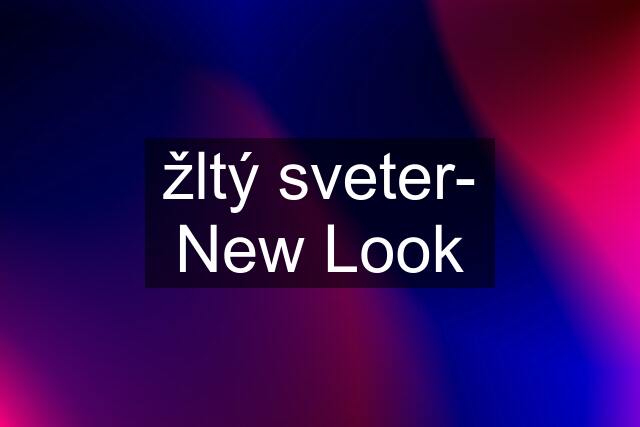 žltý sveter- New Look