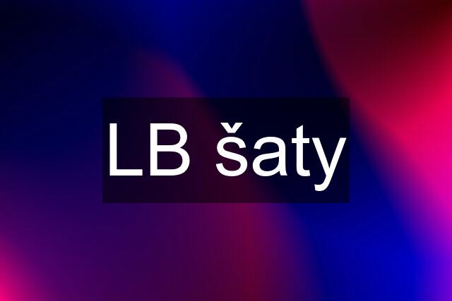 LB šaty