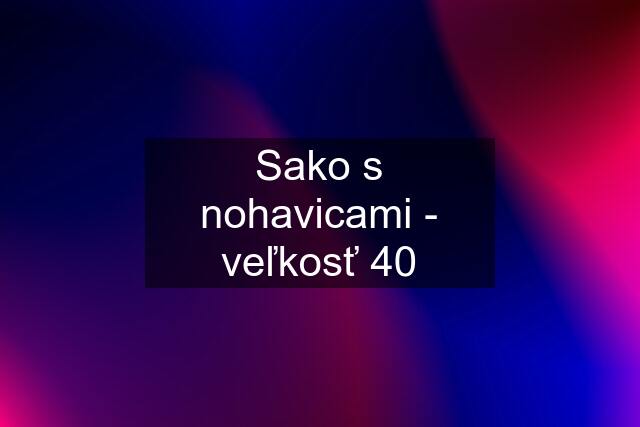 Sako s nohavicami - veľkosť 40