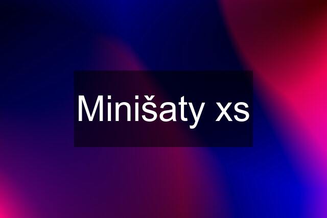 Minišaty xs