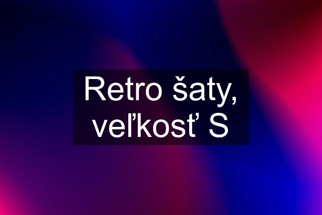 Retro šaty, veľkosť S