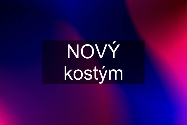 NOVÝ kostým