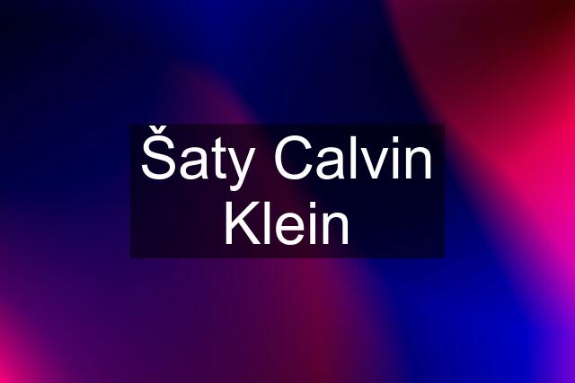 Šaty Calvin Klein