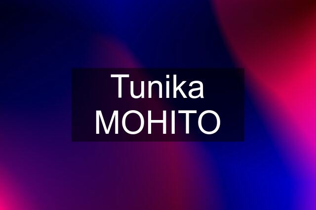 Tunika MOHITO