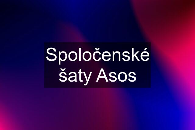 Spoločenské šaty Asos