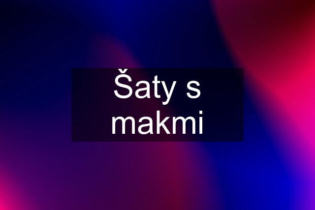 Šaty s makmi