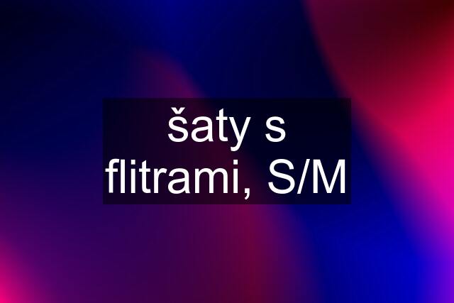 šaty s flitrami, S/M