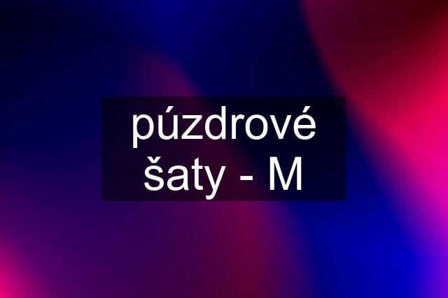 púzdrové šaty - M