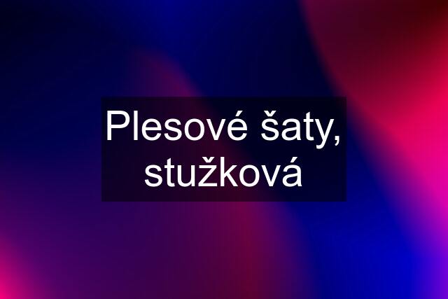 Plesové šaty, stužková