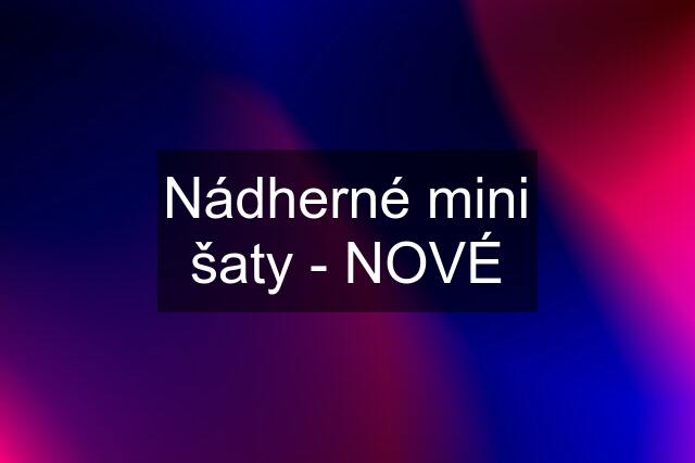 Nádherné mini šaty - NOVÉ