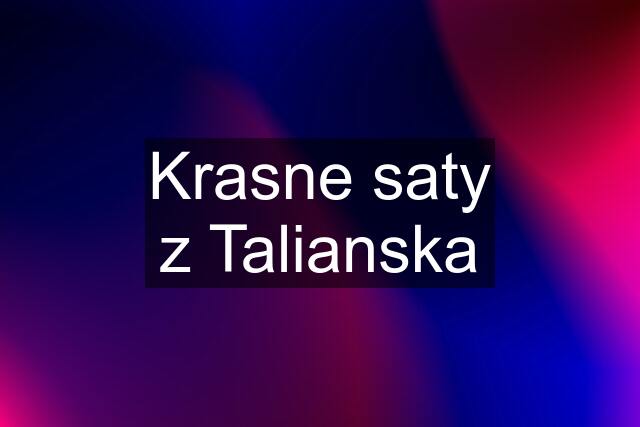 Krasne saty z Talianska