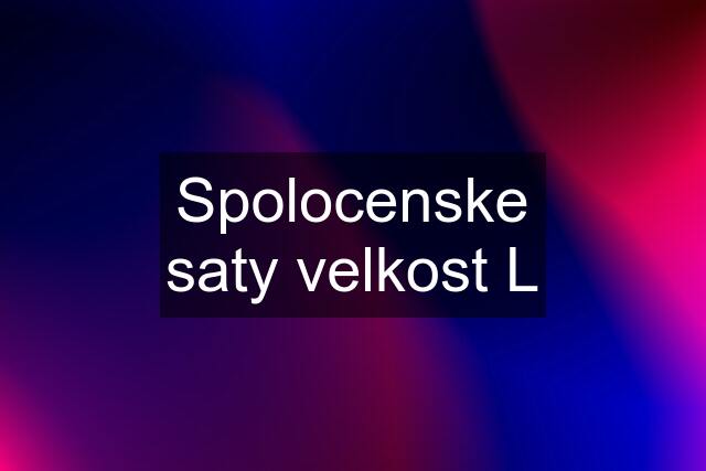 Spolocenske saty velkost L