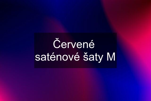 Červené  saténové šaty M