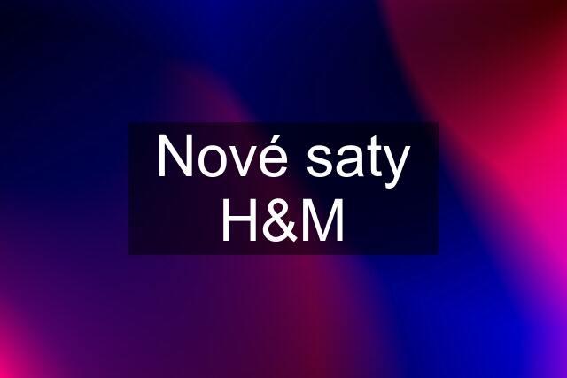 Nové saty H&M