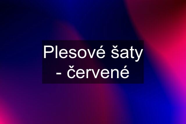 Plesové šaty - červené