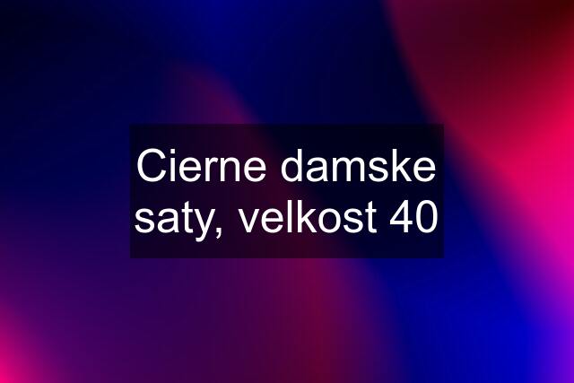 Cierne damske saty, velkost 40