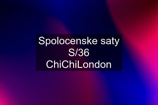 Spolocenske saty S/36 ChiChiLondon