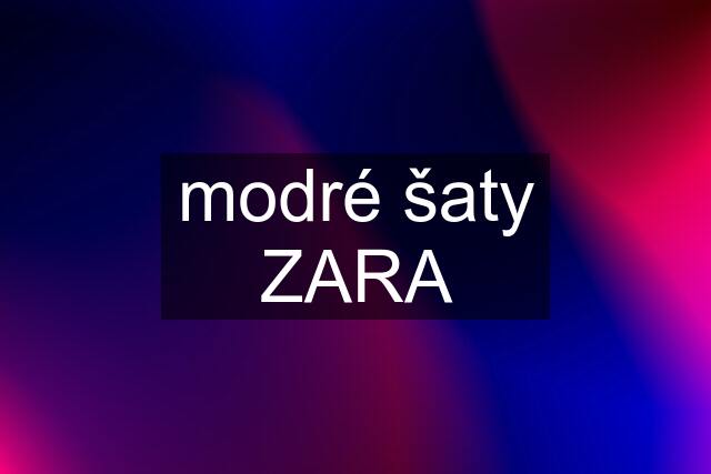 modré šaty ZARA