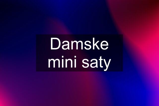 Damske mini saty