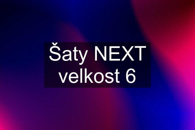 Šaty NEXT velkost 6