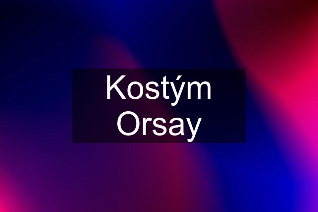 Kostým Orsay