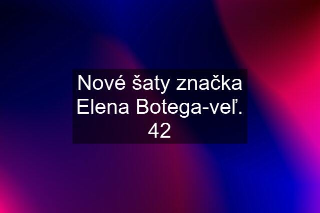 Nové šaty značka Elena Botega-veľ. 42