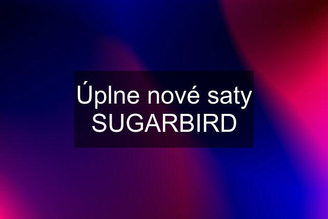 Úplne nové saty SUGARBIRD