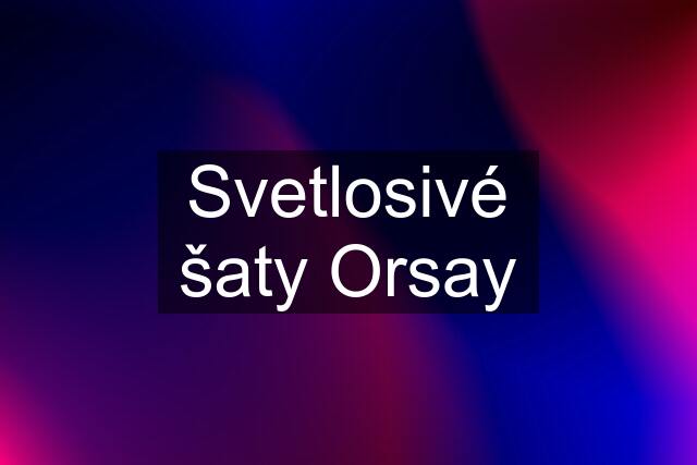 Svetlosivé šaty Orsay