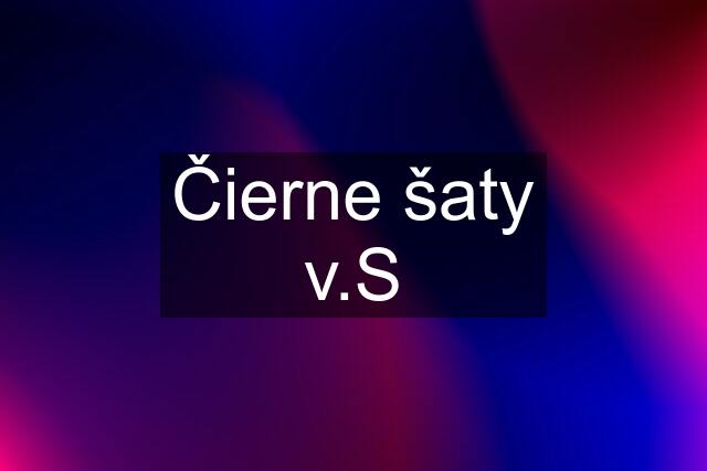 Čierne šaty v.S