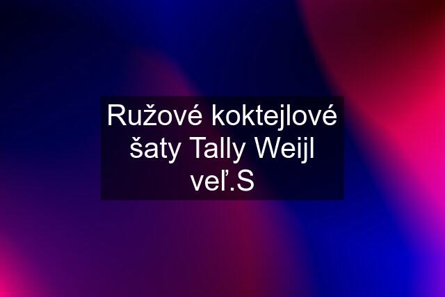 Ružové koktejlové šaty Tally Weijl veľ.S